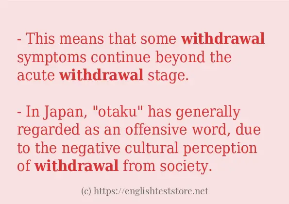 Some in-sentence examples of withdrawal