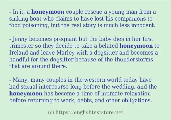 Some sentences in use of honeymoon Some sentences in use of honeymoon