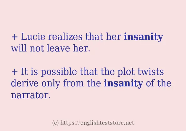 Some sentences in use of insanity