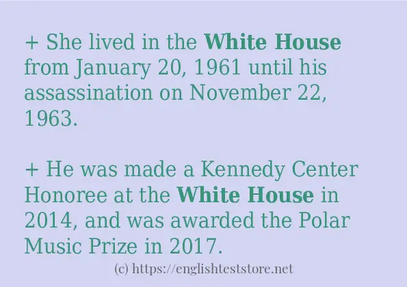 Use in sentence of White house