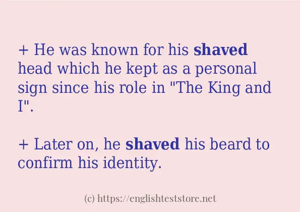 Use in sentence of shaved Use in sentence of shaved