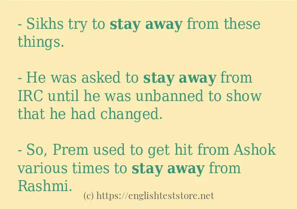 Use in sentence of stay away