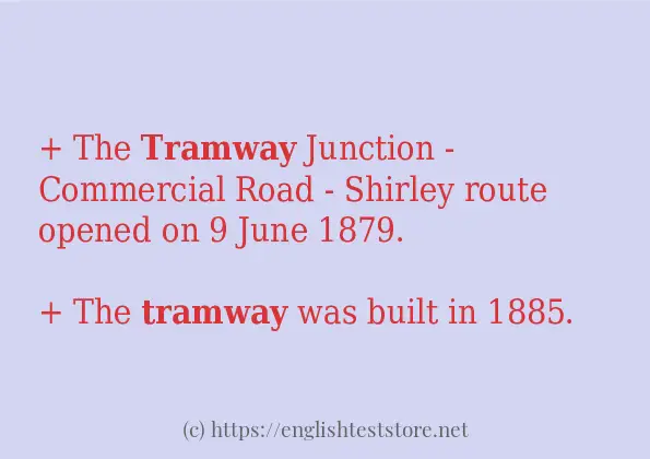 Use in sentence of tramway