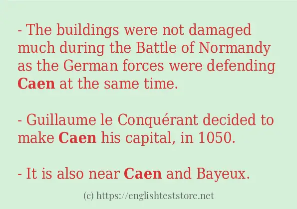 Use the word caen
