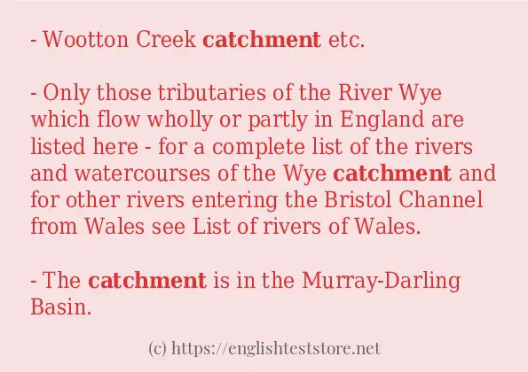 Use the word catchment