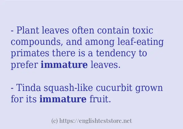 Use the word immature