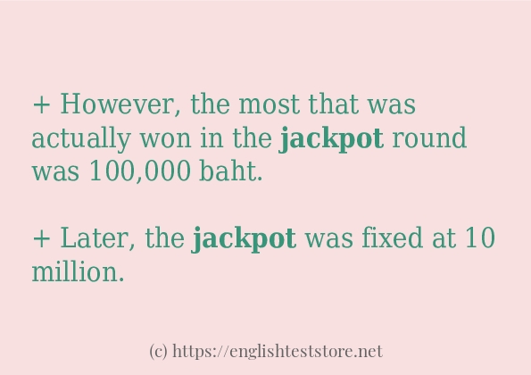 Use the word jackpot