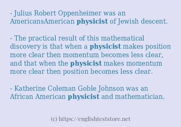 Use the word physicist