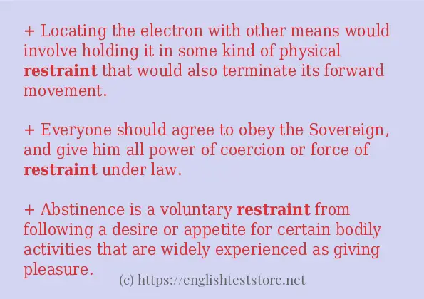 Use the word restraint