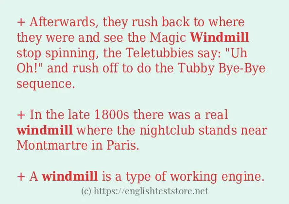 Use the word windmill