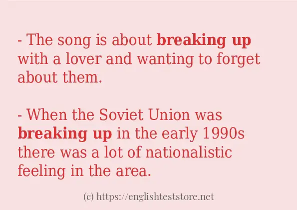 breaking up - example sentences