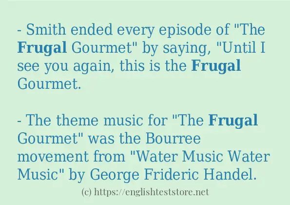 frugal use in-sentences