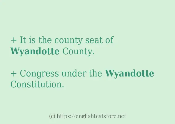 wyandotte how to use in sentences wyandotte how to use in sentences