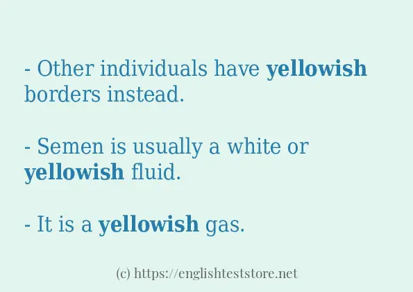 yellowish use in sentences