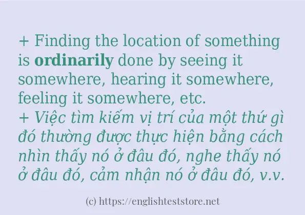 Các câu ví dụ và cách dùng từ ordinarily