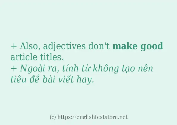 Các câu ví dụ và cách sử dụng từ make good