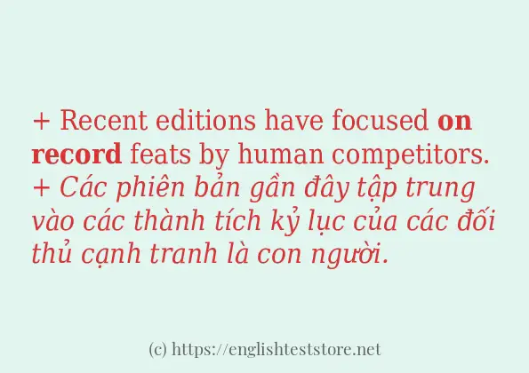 Các câu ví dụ và cách sử dụng từ on record