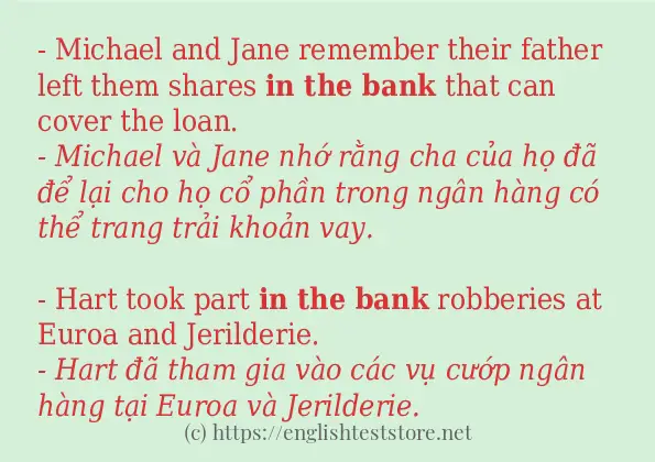 Cách sử dụng và câu ví dụ của từ In the bank