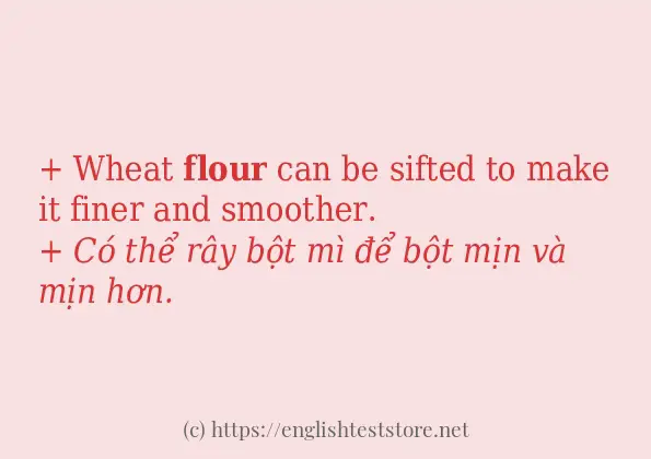 Cách sử dụng và câu ví dụ của từ flour