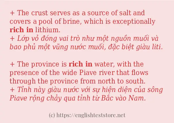 Câu ví dụ của từ rich in