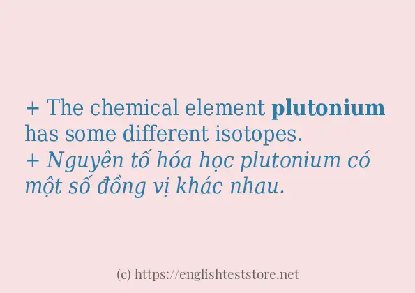 plutonium các ví dụ và câu điển hình