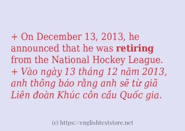 retiring sử dụng như thế nào và câu ví dụ